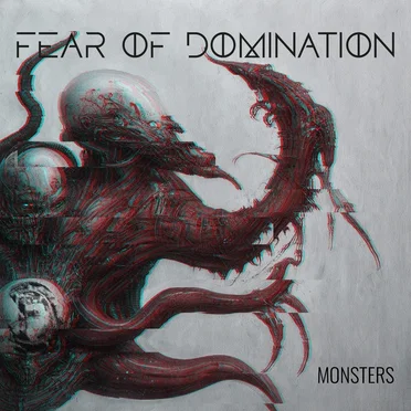 Monsters by Fear of Domination - album cover