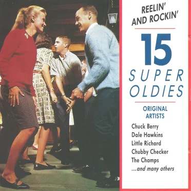 15 Super Oldies: Reelin' and Rockin' by Various Artists - album cover