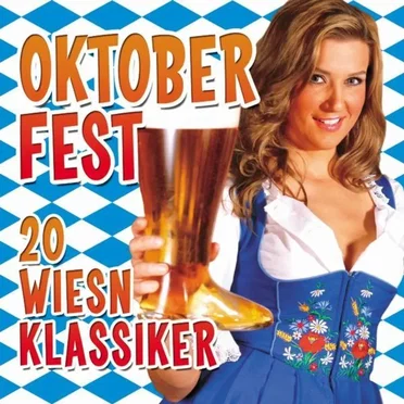 Oktoberfest - 20 Wiesn Klassiker by Sepp Vielhuber & His Original Oktoberfest Brass Band - album cover
