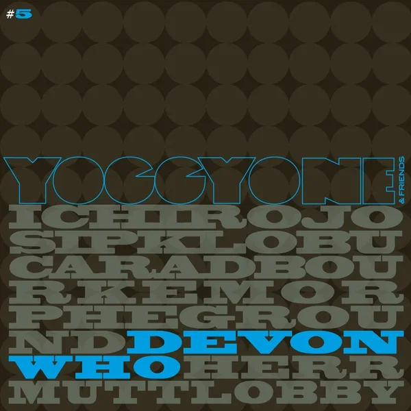 Yoggyone and Friends 5