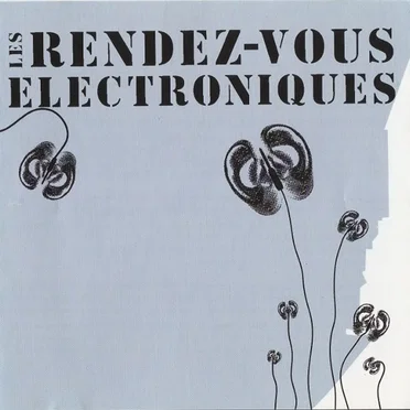 Les rendez-vous electroniques by Various Artists - album cover