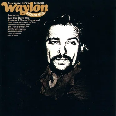 Lonesome, On’ry and Mean