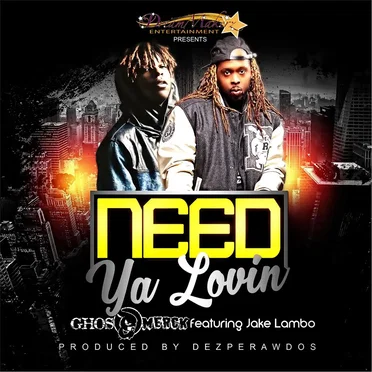 Need Ya Lovin