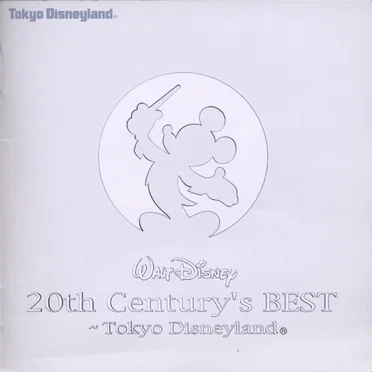 Walt Disney 20th Century’s Best ~ Tokyo Disneyland