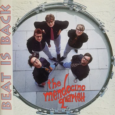 Beat Is Back by The Mendocino Quartett - album cover