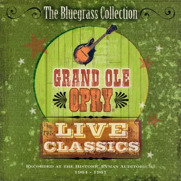 Grand Ole Opry Live Classics: The Bluegrass Collection by Various Artists - album cover