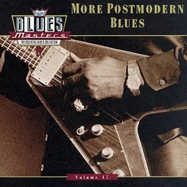 Blues Masters, Volume 17: More Post Modern Blues by Various Artists - album cover