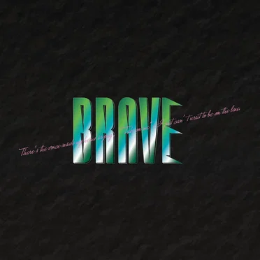 BRAVE