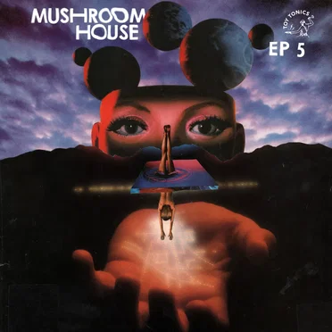 Mushroom House EP 5 by Various Artists - album cover