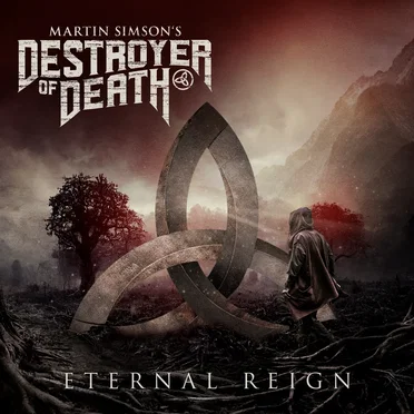Eternal Reign by Martin Simson’s Destroyer of Death - album cover