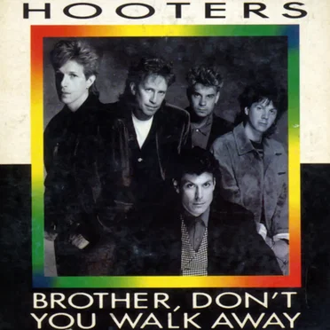 Brother, Don’t You Walk Away