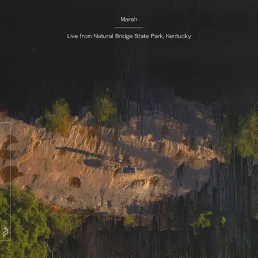 Live from Natural Bridge State Park, Kentucky by Marsh - album cover