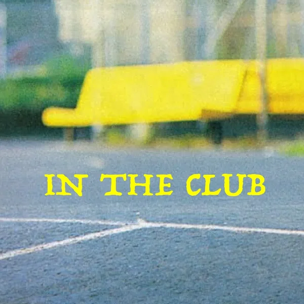IN THE CLUB