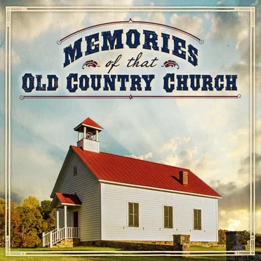 Memories of That Old Country Church by Various Artists - album cover