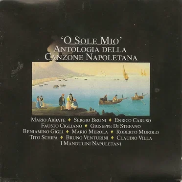 O sole mio: Antologia della canzone napoletana by Various Artists - album cover
