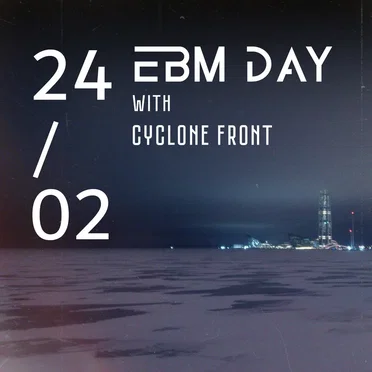 24.02 EBM DAY with Cyclone Front by Various Artists - album cover