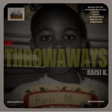 The Throwaways by Raisi K. - album cover