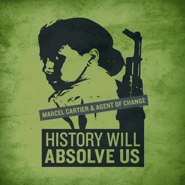 History Will Absolve Us by Marcel Cartier - album cover
