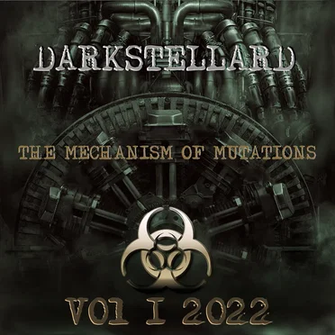 The Mechanism of Mutations Vol 1 by Darkstellard - album cover