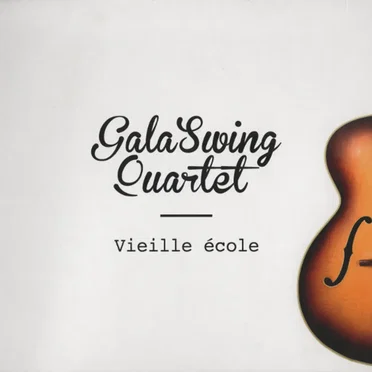 Vieille école by Gala Swing Quartet - album cover
