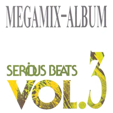 Serious Beats Vol. 3 (Megamix-Album) by Various Artists - album cover