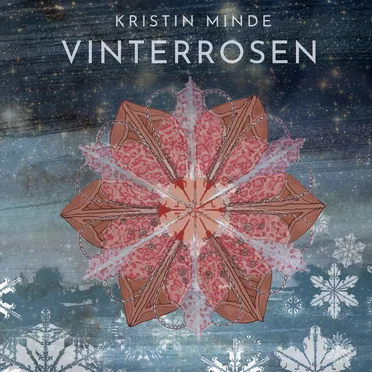 Vinterrosen by Kristin Minde - album cover