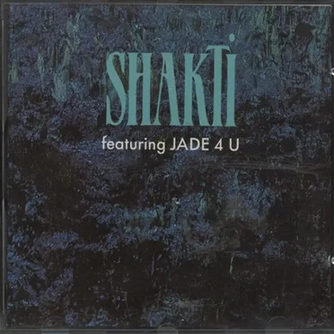 Shakti Featuring Jade 4 U by Shakti - album cover