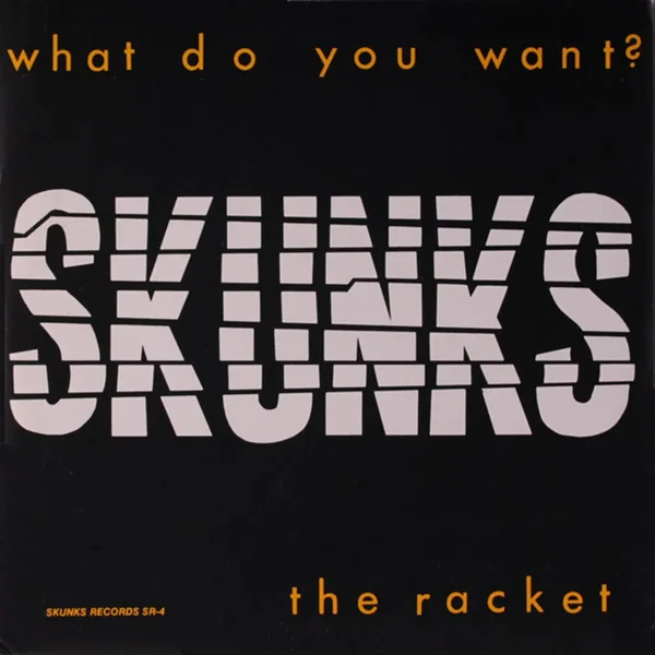 What Do You Want? / The Racket