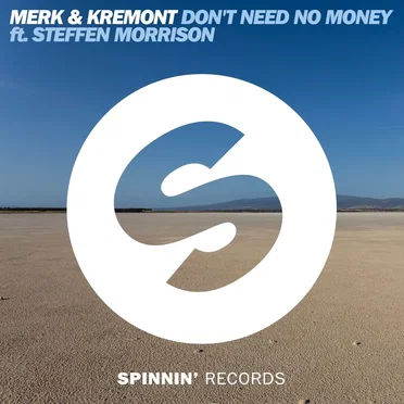 Don’t Need No Money