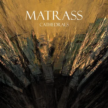 Cathedrals by Matrass - album cover