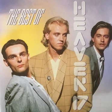 The Best of Heaven 17