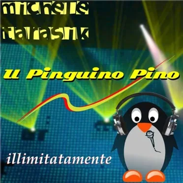 Il pinguino Pino (Illimitatamente)