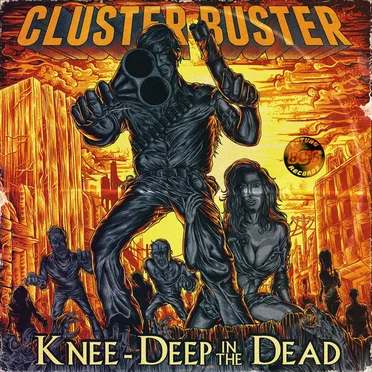 Knee‐Deep in the Dead by Cluster Buster - album cover