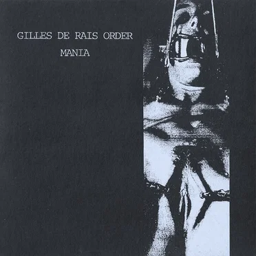 Gilles De Rais Order / Mania