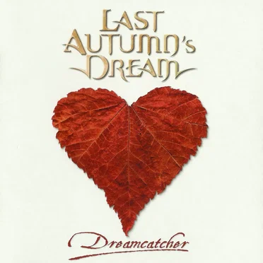 Dreamcatcher by Last Autumn’s Dream - album cover