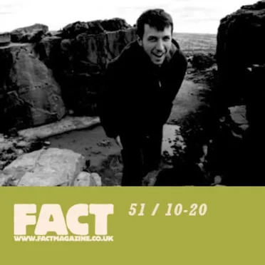FACT Mix 51: 10-20
