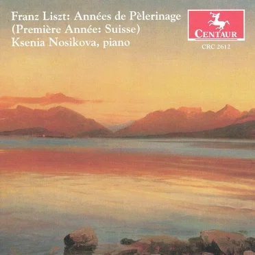 Années de pèlerinage (Première anneé: Suisse)