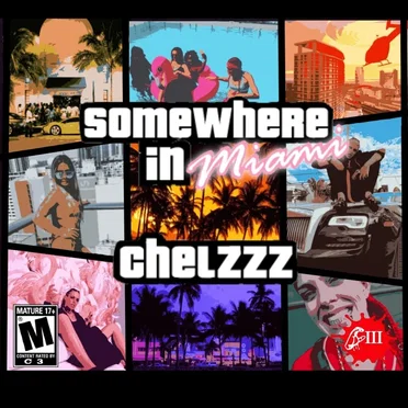 Somewhere in Miami by Chelzzz - album cover