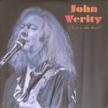 Where's the Love by John Verity - album cover