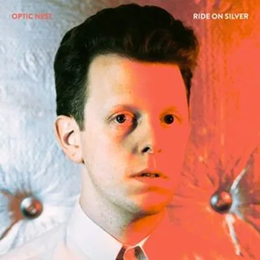 Ride On Silver by Optic Nest - album cover