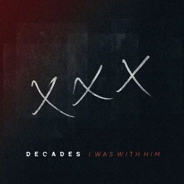 I Was With Him by Decades - album cover