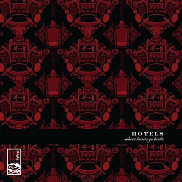 Where Hearts Go Broke by Hotels - album cover