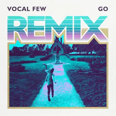 Go (Dave Holdredge Remix)
