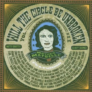 Will the Circle Be Unbroken, Volume 3 by The Nitty Gritty Dirt Band - album cover