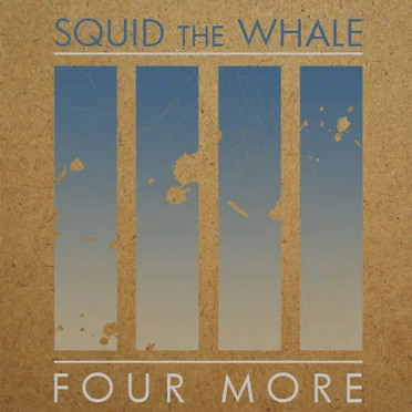 Four More by Squid the Whale - album cover