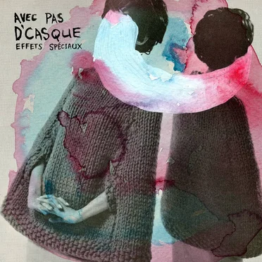 Effets spéciaux by Avec pas d’casque - album cover