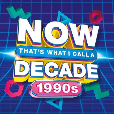 NOW That’s What I Call a Decade 1990s by Various Artists - album cover