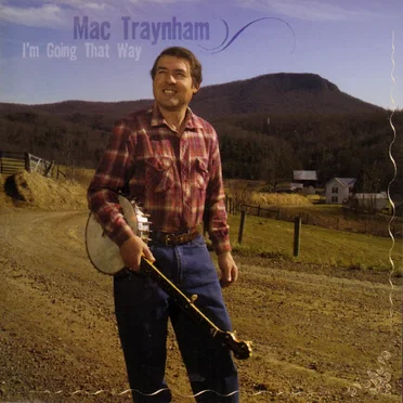 I'm Going That Way by Mac Traynham - album cover