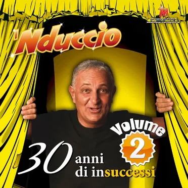 30 Anni di InSuccessi Vol.2 by ’Nduccio - album cover