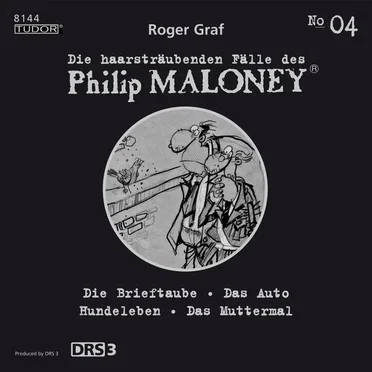 Die haarsträubenden Fälle des Philip Maloney, N° 4 by Roger Graf - album cover